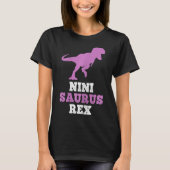 Nini-saurus Rex Dino Dinosaur Ninisaurus Funny  Tシャツ (正面)