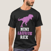 Nini-saurus Rex Dino Dinosaur Ninisaurus Funny  Tシャツ (正面)