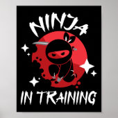 Ninja In Training - Karate Taekwondo Mixed Martial ポスター (正面)