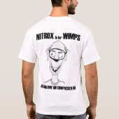 Nitroxは弱虫のバージョン2のためです Tシャツ (裏面)