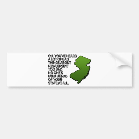 NJの悪い話をたくさん聞いたか？ バンパーステッカー (正面)