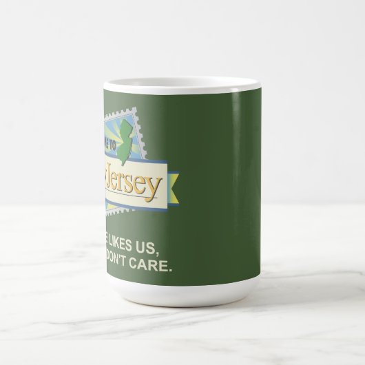 NJへようこそ – 誰も私たちを好きにならず、私たちは好きにならな気にい コーヒーマグカップ (中央)