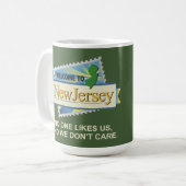 NJへようこそ – 誰も私たちを好きにならず、私たちは好きにならな気にい コーヒーマグカップ (正面左)