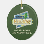 NJへようこそ – 誰も私たちを好きにならず、私たちは好きにならな気にい セラミックオーナメント (左)
