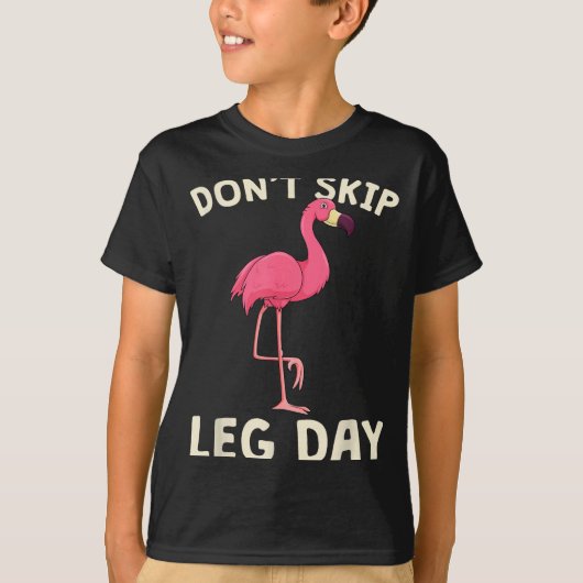 Nk Flamingo Workou Don't Skip Leg Day Gym Fitness  Tシャツ (正面)