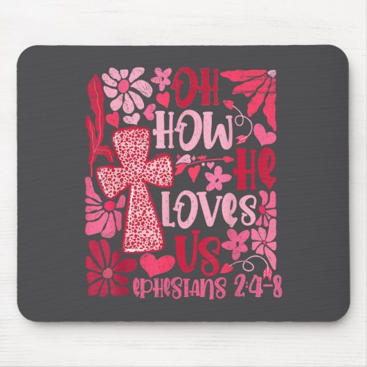 Nk Floral Oh How He Loves Us Boho Bible Verse Chri マウスパッド (正面)