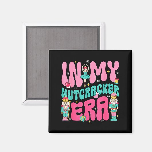 Nk Nutcracker Squad In My Nutcracker Era Christmas マグネット (正面/裏面)