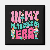 Nk Nutcracker Squad In My Nutcracker Era Christmas マグネット (正面)