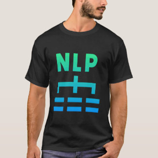NLPの頼neuro-Linguistic Programmingについて Tシャツ