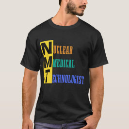 NMT - 核医学技師 - NMT #lablife Tシャツ