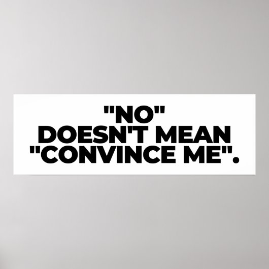Noは私を説得することを意味しない – いいえ意味なし ポスター (正面)