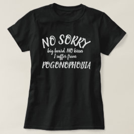 Noキス大きなひげPogonophobiaスローガンのシャツ Tシャツ
