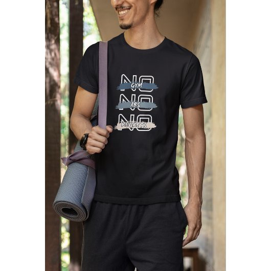 NoジムNo Abs No Re後悔はっきりしたデザイン Tシャツ