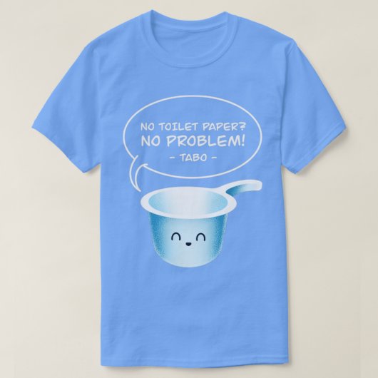 Noトイレ紙No problemタボフィリピおもしろいーノピン Tシャツ (デザイン正面)
