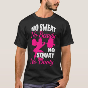 No汗No美しいNoスクワット Tシャツ
