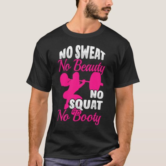 No汗No美しいNoスクワット Tシャツ (正面)