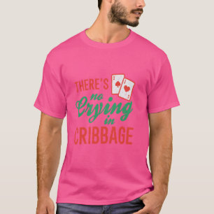 No泣き叫びインクリベッジおもしろいクリベッジカードゲームボア Tシャツ