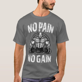 No痛みNoゲインパンプースクワットことわざボディビルダー Tシャツ
