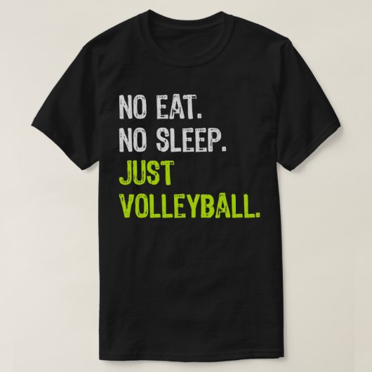 No食べ Sleep Repeat Just Volleball Coach Tシャツ (デザイン正面)