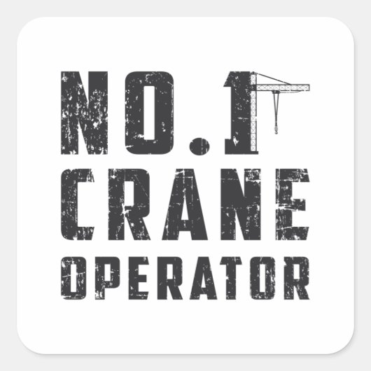 No. 1 Crane Operator Workers Construction Site スクエアシール (正面)