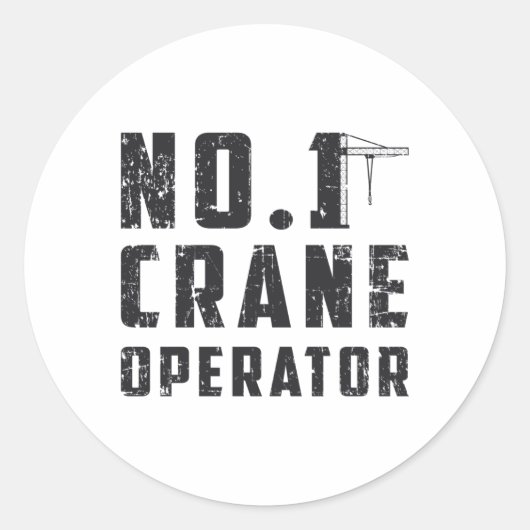 No. 1 Crane Operator Workers Construction Site ラウンドシール (正面)