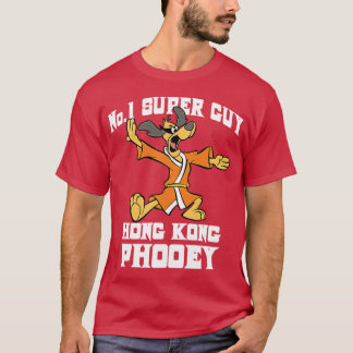 No 1 Super Guy Hong Kong Phooey Located Inhe Dumps Tシャツ