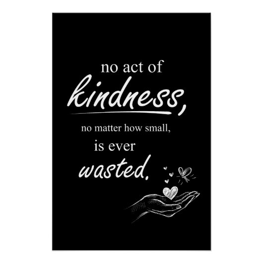 No Act of Kindness Is Ever Wasted ポスター (正面)