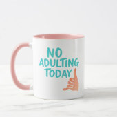 No Adulting Today Funny Relaxed Message Combo Mug マグカップ (左)