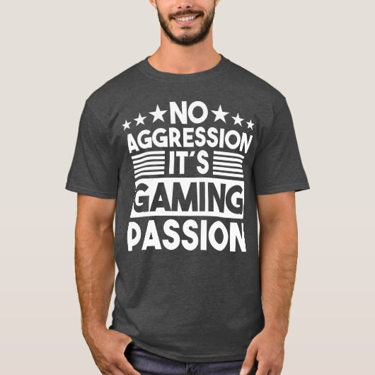 No Aggression It s Gaming Passion Gaming Saying gi Tシャツ (正面)