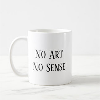 No Art, No Sense コーヒーマグカップ