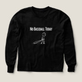 No Baseball Today Sad Stick Figure Baseball lovers (デザイン正面)