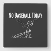 No Baseball Today Sad Stick Figure Baseball lovers スクエア壁時計 (正面)