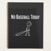 No Baseball Today Sad Stick Figure Baseball lovers プランナー手帳 (正面)