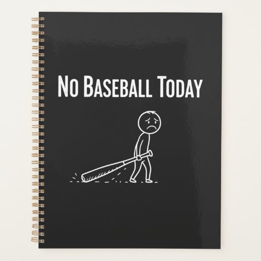 No Baseball Today Sad Stick Figure Baseball lovers プランナー手帳 (正面)