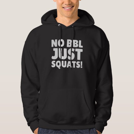 No BBL Just Squats  Personal Trainer パーカ (正面)