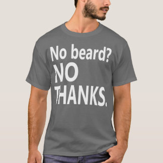No Beard白感謝していいクラシックTシャツ Tシャツ