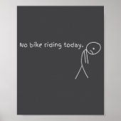 No Bike Riding Today  ポスター (正面)