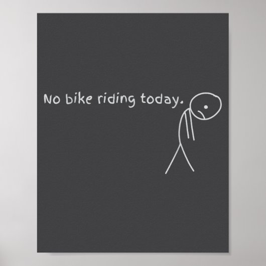 No Bike Riding Today  ポスター (正面)