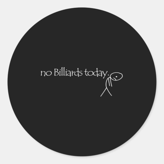 No Billiards Today Fun Billiards Funny Ol Billiard ラウンドシール (正面)