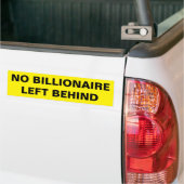NO BILLIONAIRE LEFT BEHIND バンパーステッカー (トラック上)