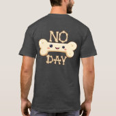 No Bone Day Text with Graphic Tシャツ (裏面)