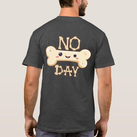 No Bone Day Text with Graphic Tシャツ (裏面)