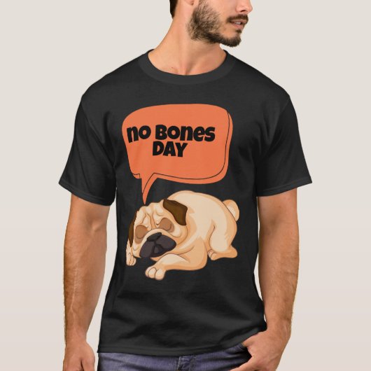 no bones day pug Classic T-Shirt 666 Tシャツ (正面)