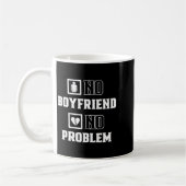 No Boyfriend No Problem Sarcasm Valentine Valentin コーヒーマグカップ (左)