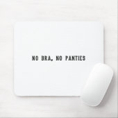 No Bra No Panties Funny Adult Womens  マウスパッド (マウス)