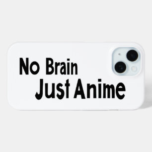 No Brain Just Animeスローガンおもしろい iPhone 15ケース