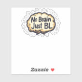 No Brain Just BLスローガンおもしろい シール (シート)