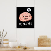 No Brainer おもしろい Anatomy Brain Pun Dark BG ポスター (キッチン)