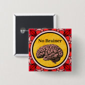 No Brainer Button 缶バッジ (正面&裏面)