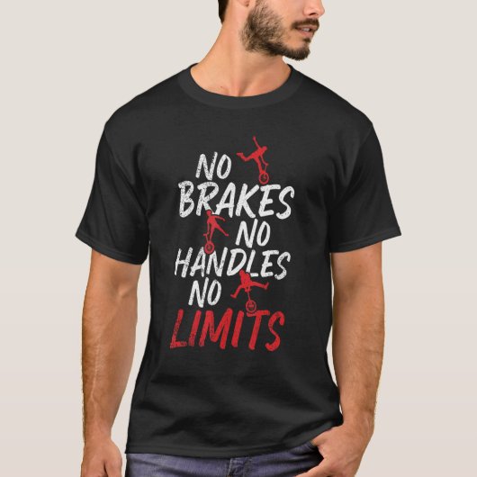 No Brake No Handle No Limits Unicycling Tシャツ (正面)